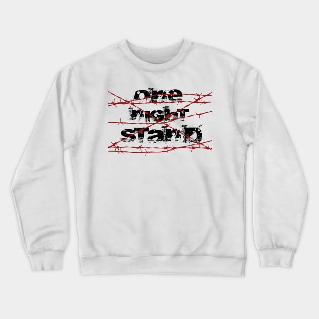 one night stand Crewneck Sweatshirt by horrorshirt